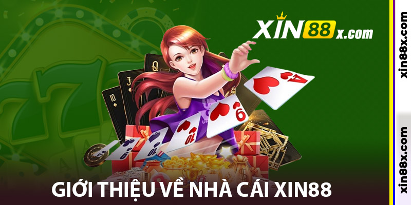 Giới Thiệu Về Nhà Cái Xin88